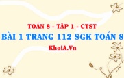 Bài 1 trang 112 SGK Toán 8 Tập 1 Chân trời sáng tạo